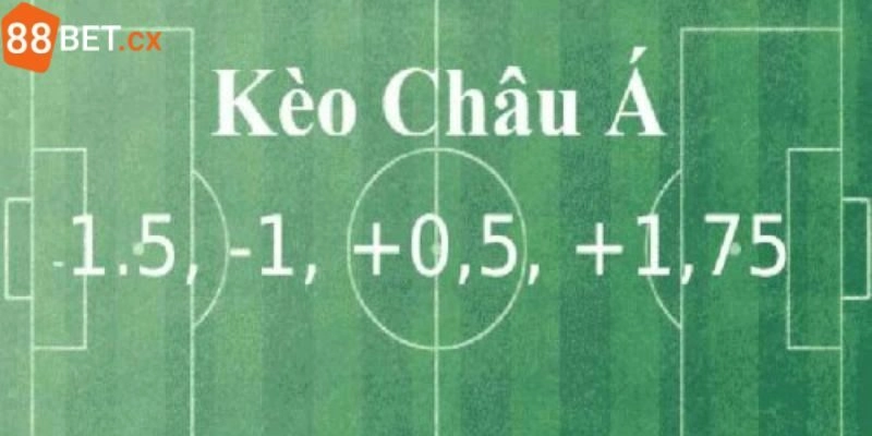 Tỷ Lệ Kèo - Những Hình Thức Phổ Biến Khi Chơi Tại 88bet Kèo châu Á được nhiều người lựa chọn tham gia tại 88bet