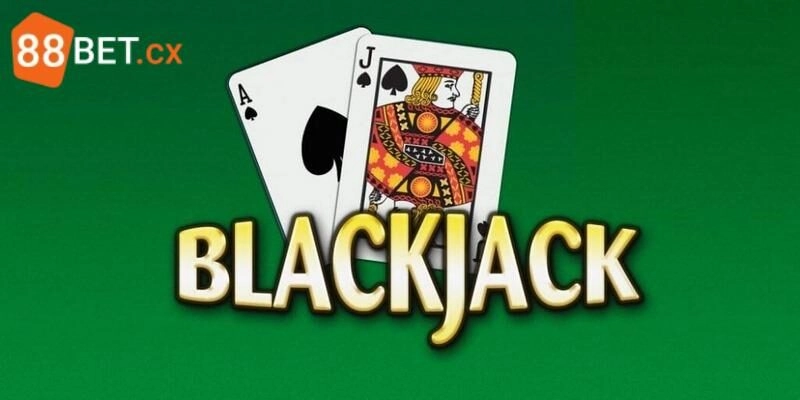 Nhập Môn Blackjack Online & Bỏ Túi Cách Cược Luôn Thắng Kiến thức cần nắm vững về Blackjack online