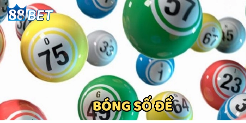 Tại sao cao thủ lô đề luôn quan tâm tới Bóng Số Đề? Những lý do mà Bóng Số Đề được nhiều người quan tâm
