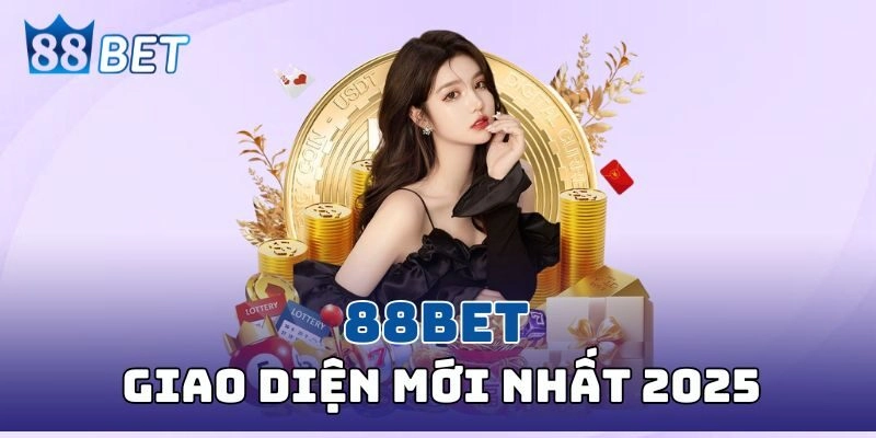 88BET Smithys - Link Vào 88BET.COM Chính Thức Không Bị Chặn Giao diện 88bet nổi bật tối ưu trải nghiệm